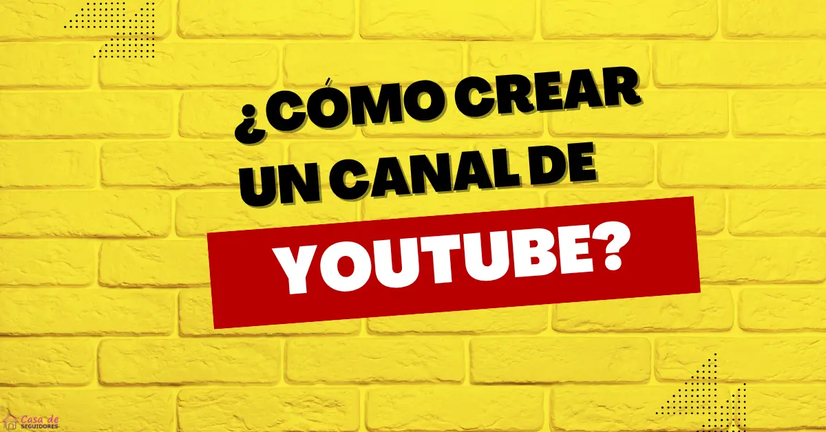 como-hacer-un-canal-de-youtube