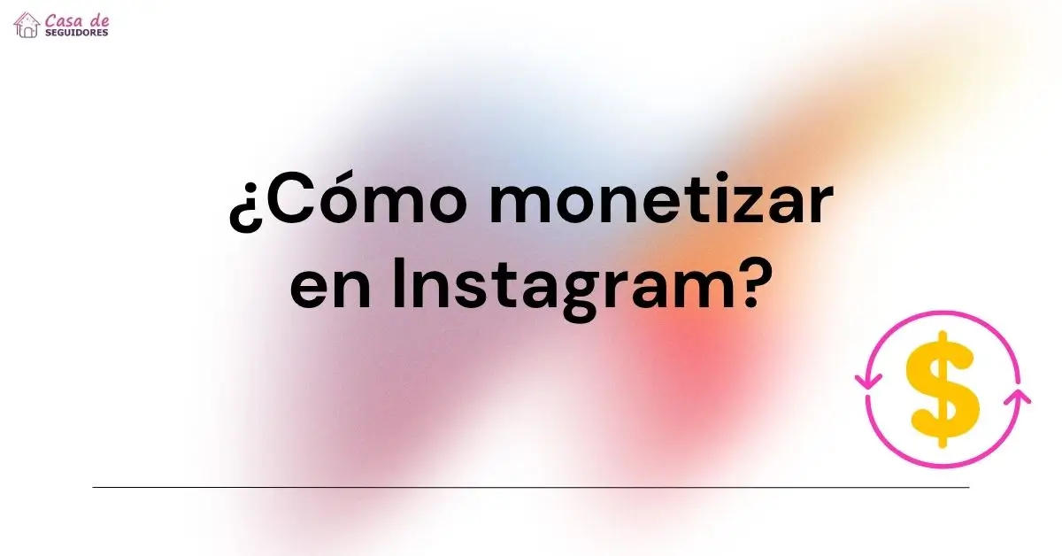 como-monetizar-en-instagram