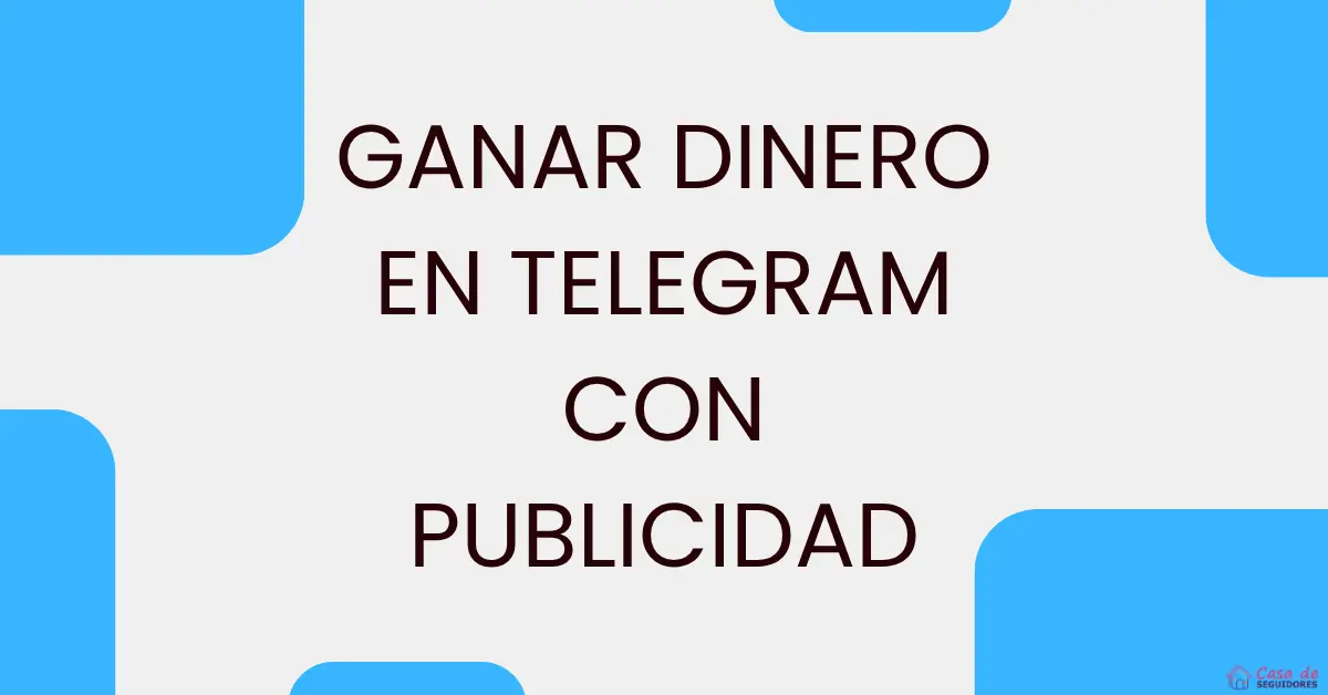 ganar-dinero-en-telegram-con-publicidad