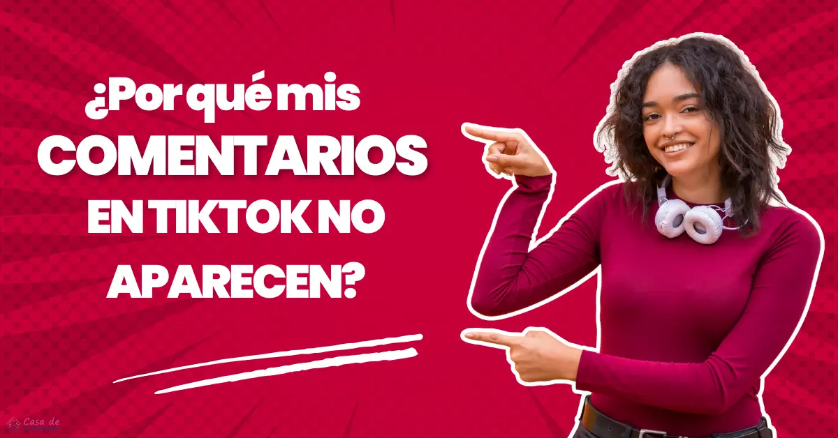 por-que-mis-comentarios-en-tiktok-no-aparecen
